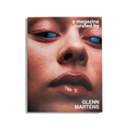 A Magazine Curated By Glenn Martens